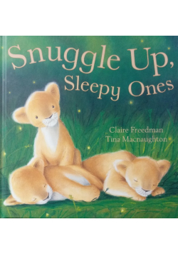 Snuggle Up Sleepy Ones