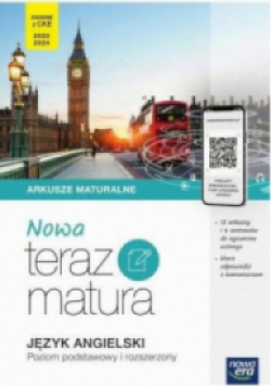 Nowa Teraz matura Język angielski Poziom podstawowy i rozszerzony