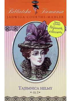 Biblioteka Romansu Tom 37 Tajemnica Helmy Część 2