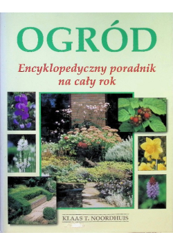 Ogród Encyklopedyczny poradnik na cały rok