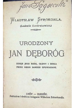 Urodzony Jan Dęboróg 1892 r