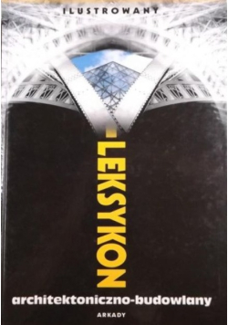 Leksykon architektoniczno - budowlany