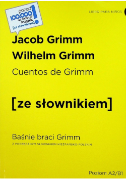 Baśnie braci Grimm z podręcznum słownikiem hiszpańsko polskim