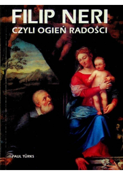 Filip Neri czyli ogień radości