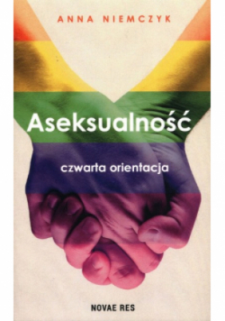 Aseksualność Czwarta orientacja