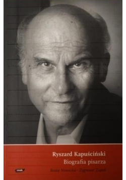 Ryszard Kapuściński Biografia pisarza