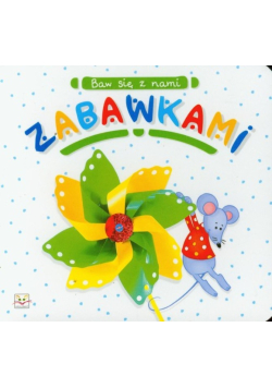 Baw się z nami zabawkami
