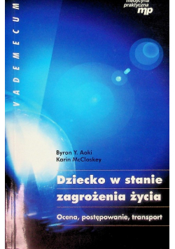 Dziecko w stanie zagrożenia życia Ocena, postępowanie, transport