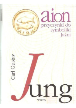 Aion przyczynki do symboliki jaźni
