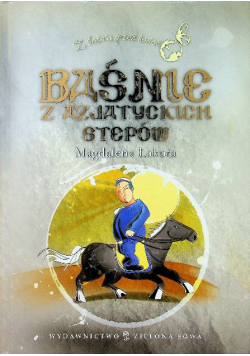 Baśnie z azjatyckich stepów