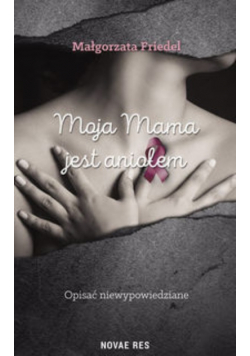 Moja mama jest aniołem