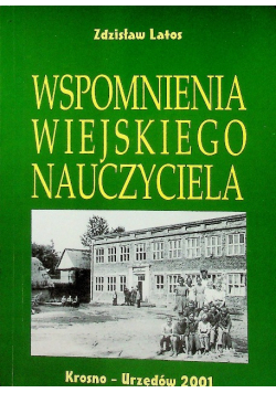 Wspomnienia wiejskiego nauczyciela