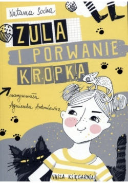Zula i porwanie Kropka