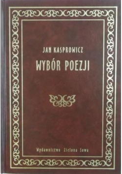 Kasprowicz Wybór poezji