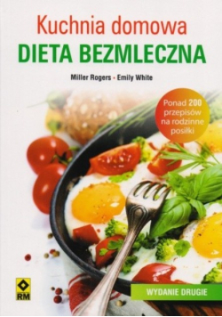 Kuchnia domowa Dieta bezmleczna