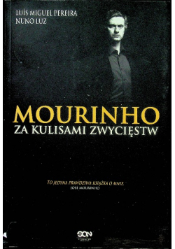 Mourinho Za kulisami zwycięstw
