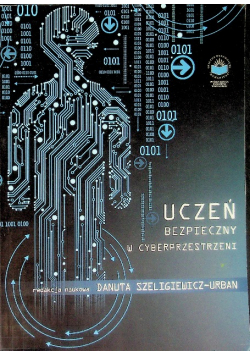Uczeń bezpieczny w cyberprzestrzeni