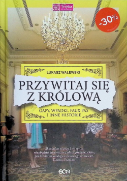 Przywitaj się z królową