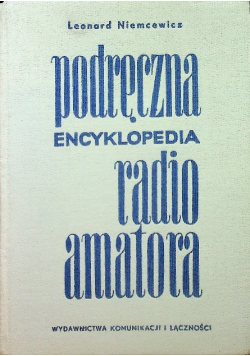 Podręczna encyklopedia radio amatora