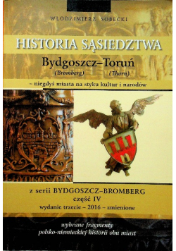 Historia sąsiedztwa Bydgoszcz Toruń Część 4