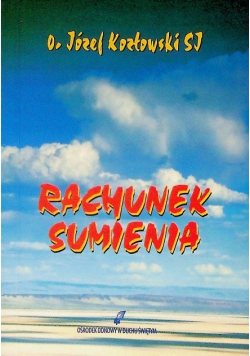 Rachunek Sumienia. Modlitwa Życiem