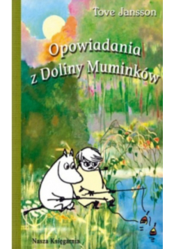 Opowiadania z Doliny Muminków