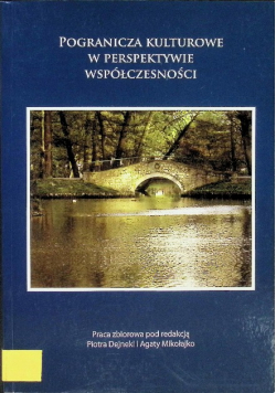 Pogranicza kulturowe w perspektywie współczesności