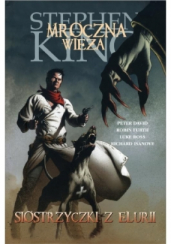 Mroczna Wieża 7. Siostrzyczki z Elurii