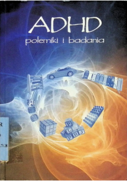 ADHD polemiki i badania