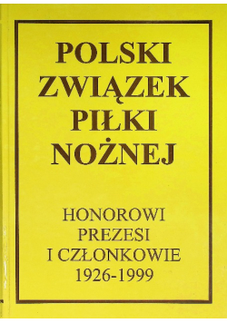 Polski Związek Piłki Nożnej Honorowi prezesi
