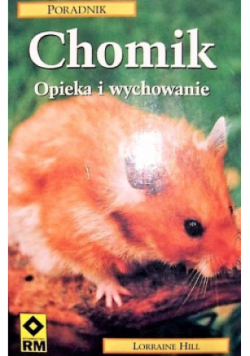 Chomik opieka i wychowanie