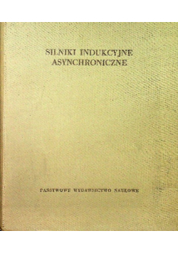 Silniki indukcyjne asynchroniczne