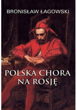 Polska chora na Rosję