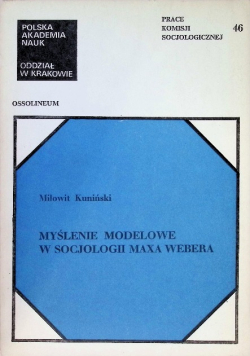 Myślenie Modelowe w socjologii Maxa Webera