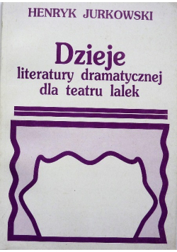 Dzieje literatury dramatycznej dla teatru lalek