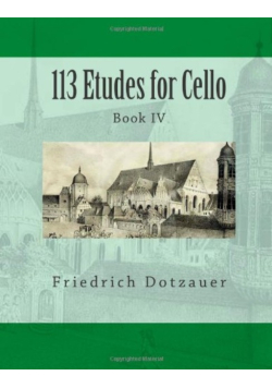 113 Etudes for Cello: Book IV