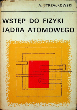 Wstęp do fizyki jądra atomowego