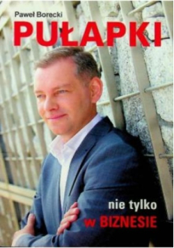 Pułapki nie tylko w biznesie
