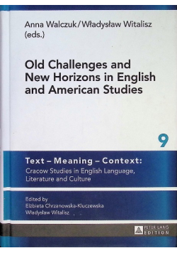 Old Challenges and New Horizons in English and American Studies