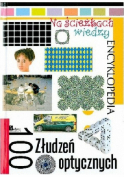 100 złudzeń optycznych