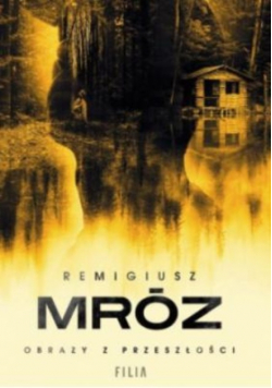 Obrazy Z Przeszłości