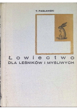 Łowiectwo dla leśników i myśliwych