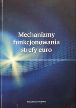 Mechanizmy funkcjonowania strefy euro