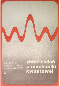 Zbiór zadań z mechaniki kwantowej