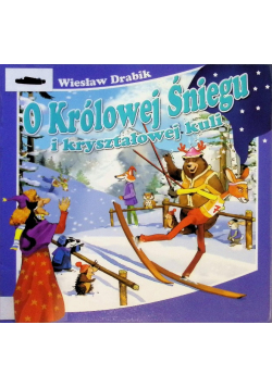 O Królowej Śniegu i kryształowej kuli