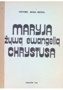 Maryja żywą ewangelią Chrystusa