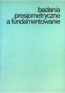 Badania presjometryczne a fundamentalne