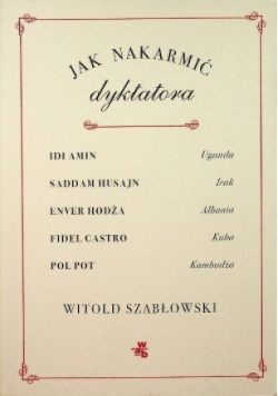 Jak nakarmić dyktatora