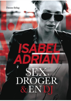 Sex, Droger & En Dj