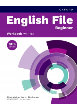 English File 5E Beginner Zeszyt Ćwiczeń z kluczem